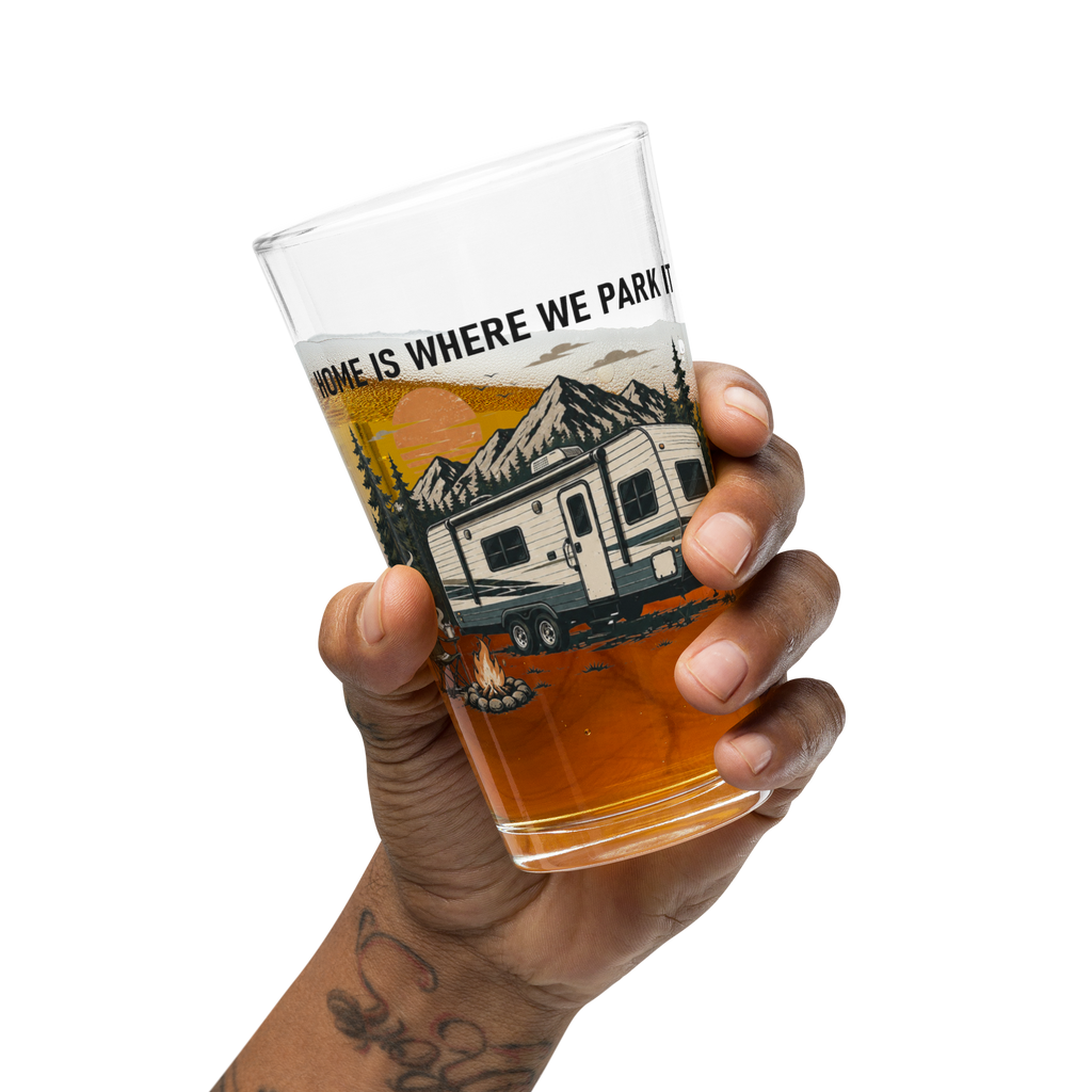 Home Is Where We Park It Pint Glass