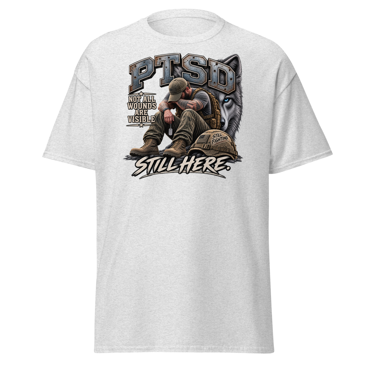 PTSD Still Here T-Shirt