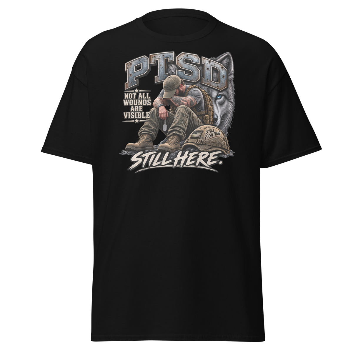 PTSD Still Here T-Shirt