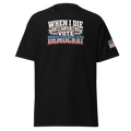 Don't Let Me Vote Democrat T-Shirt