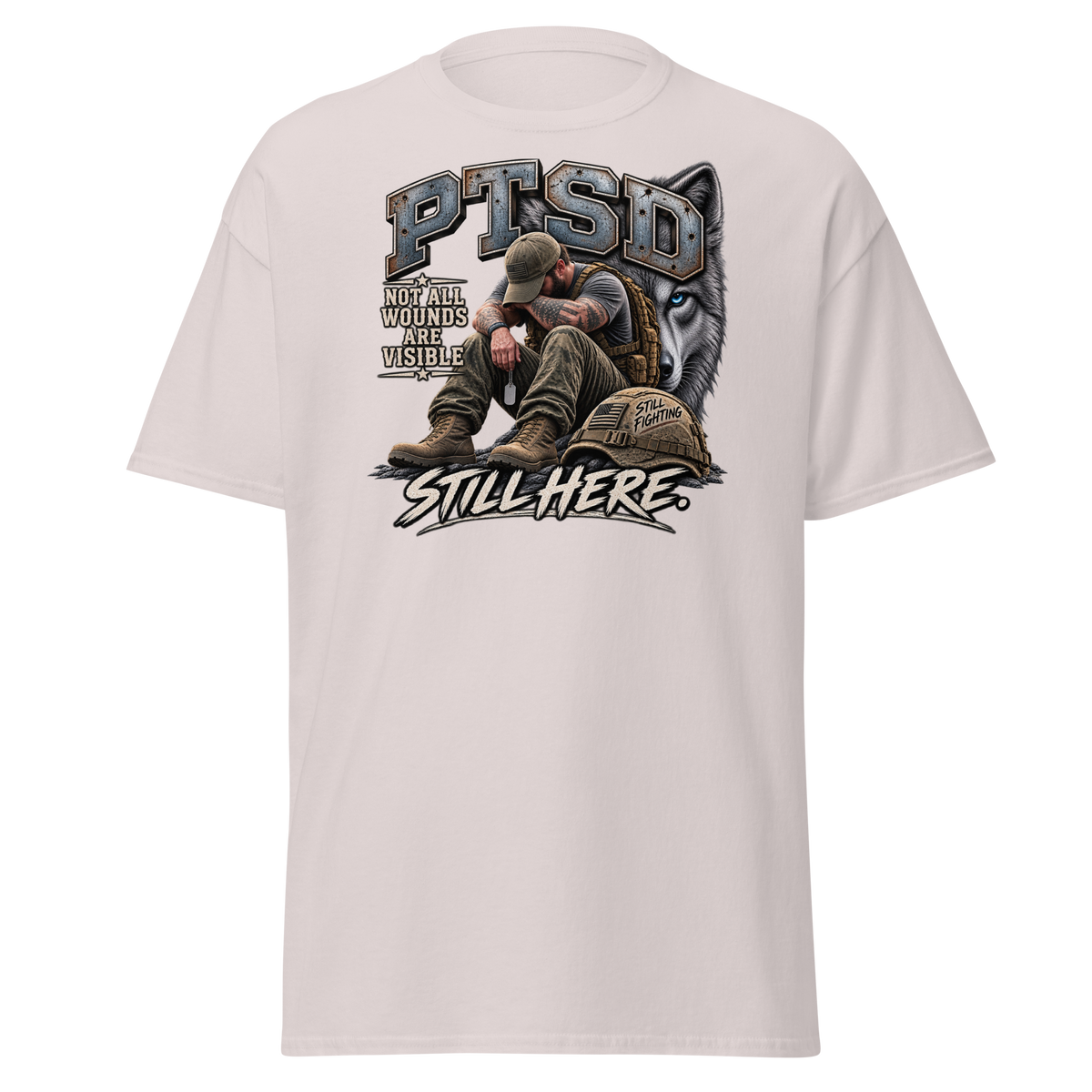 PTSD Still Here T-Shirt