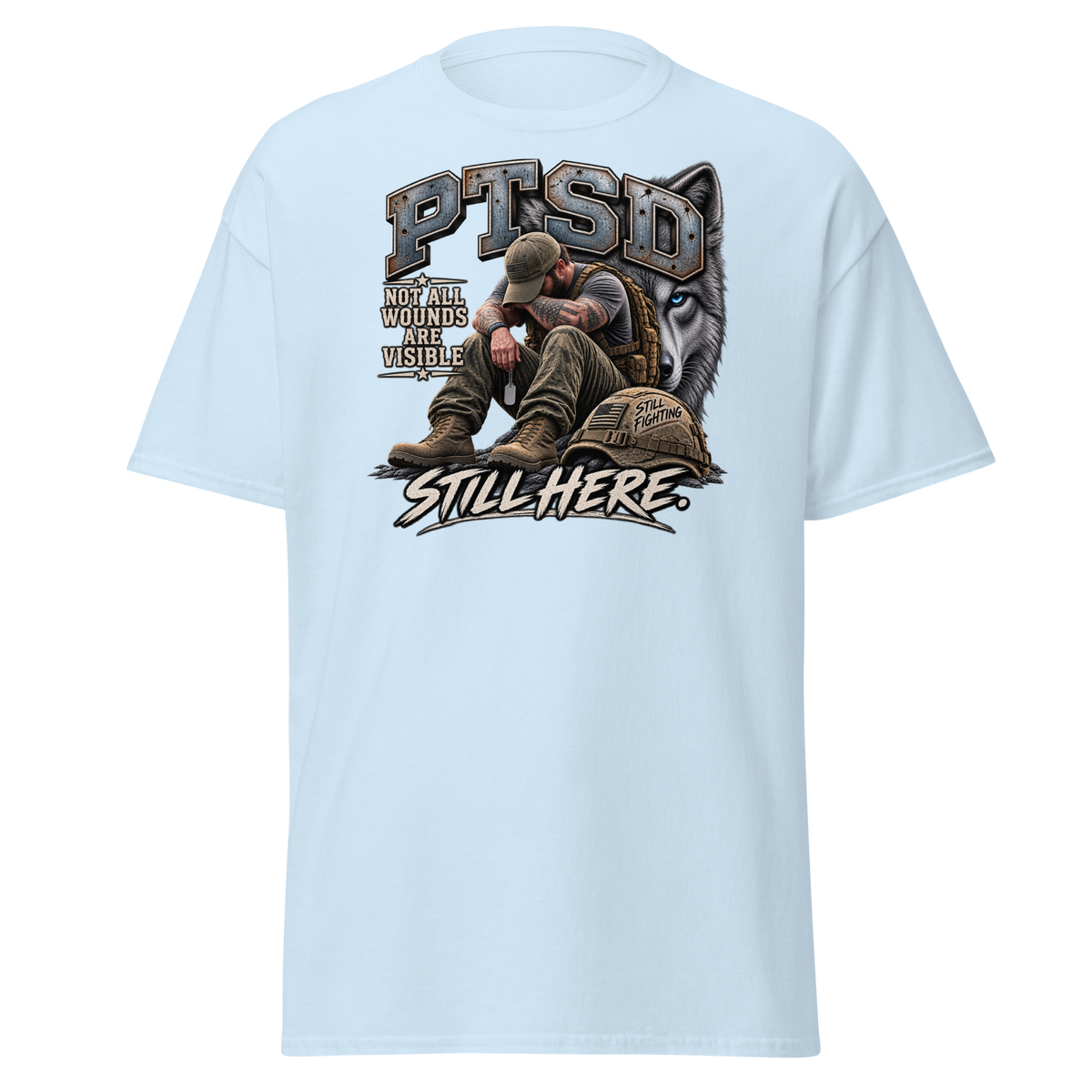 PTSD Still Here T-Shirt