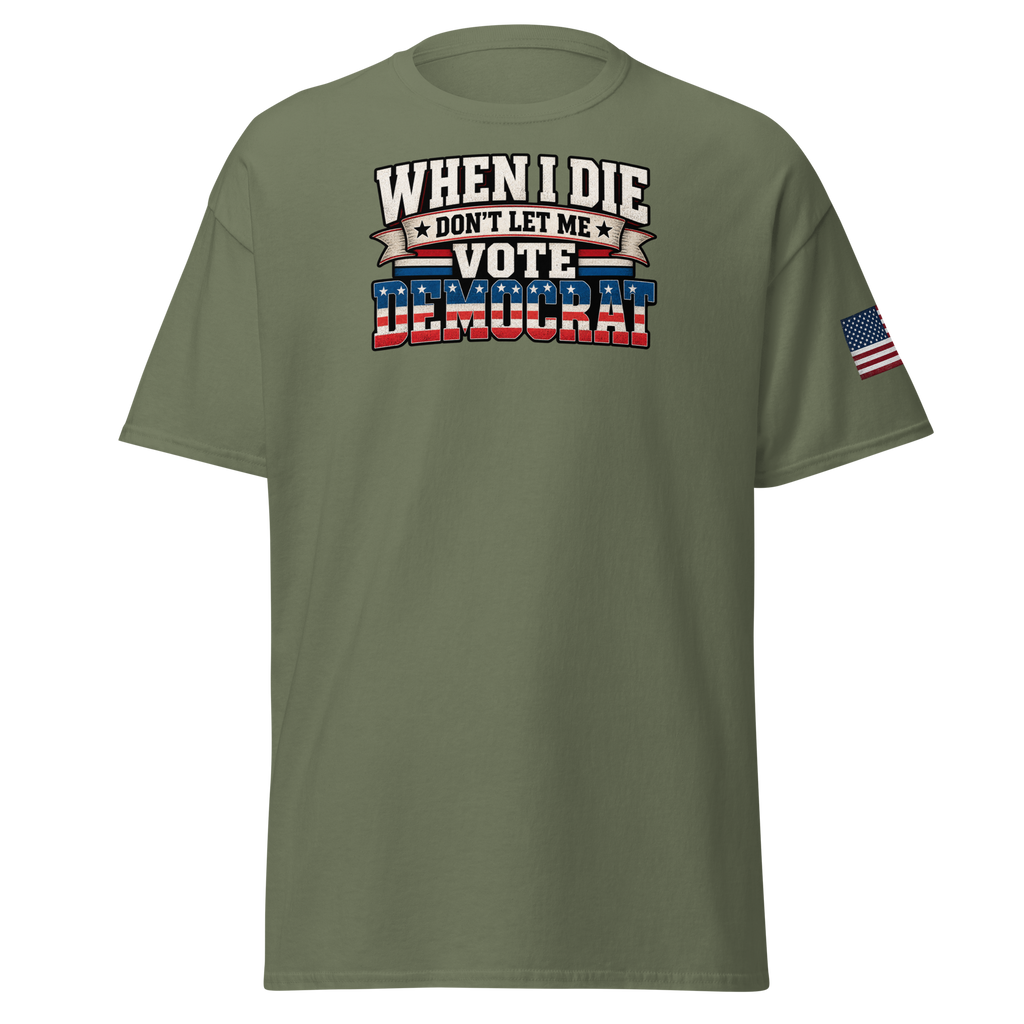 Don't Let Me Vote Democrat T-Shirt