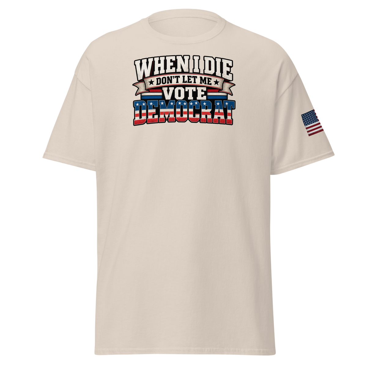 Don't Let Me Vote Democrat T-Shirt