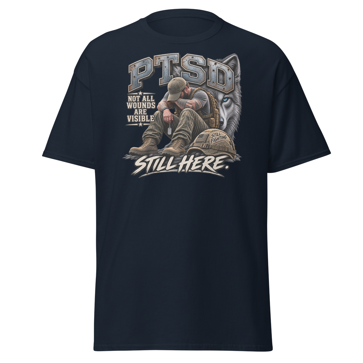 PTSD Still Here T-Shirt