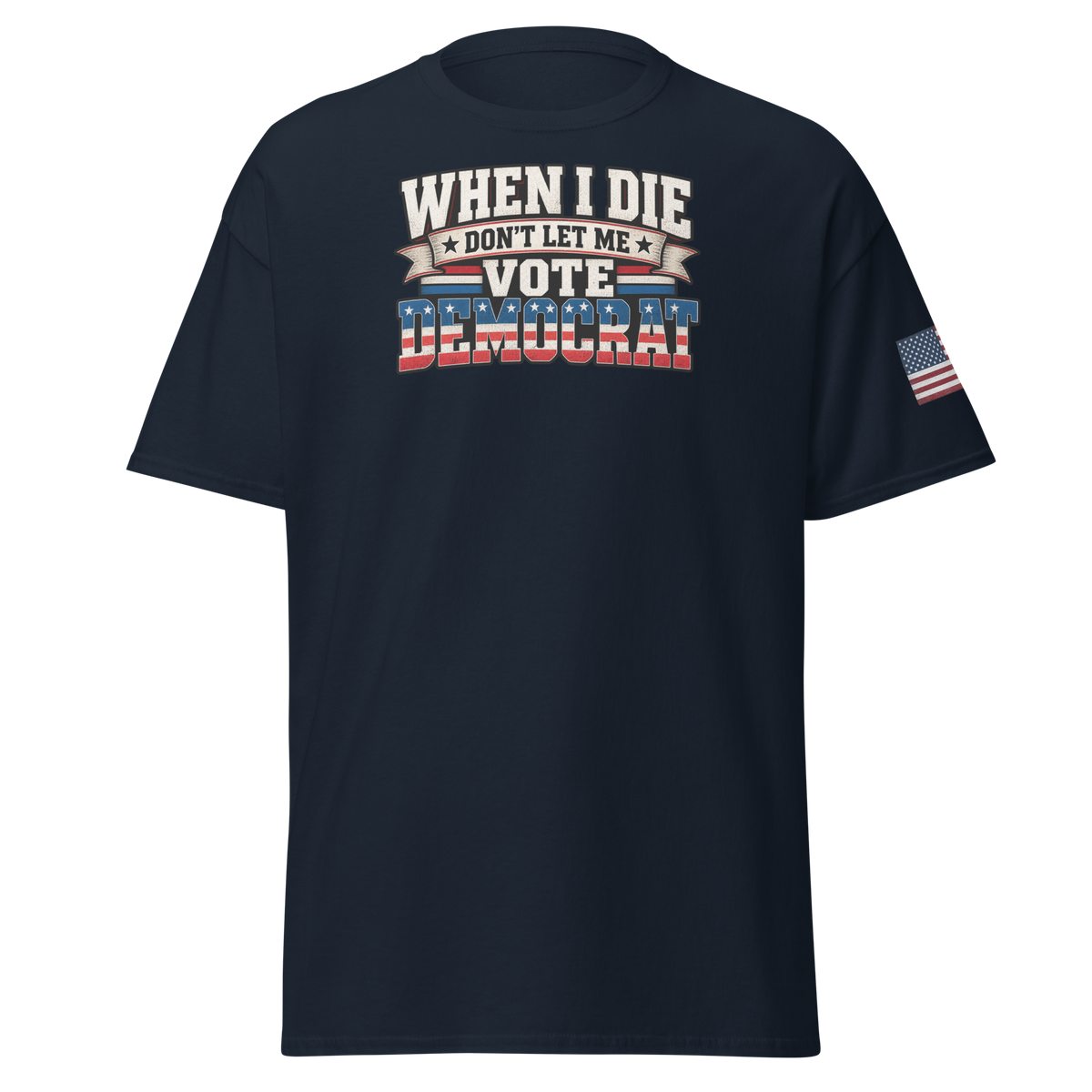 Don't Let Me Vote Democrat T-Shirt