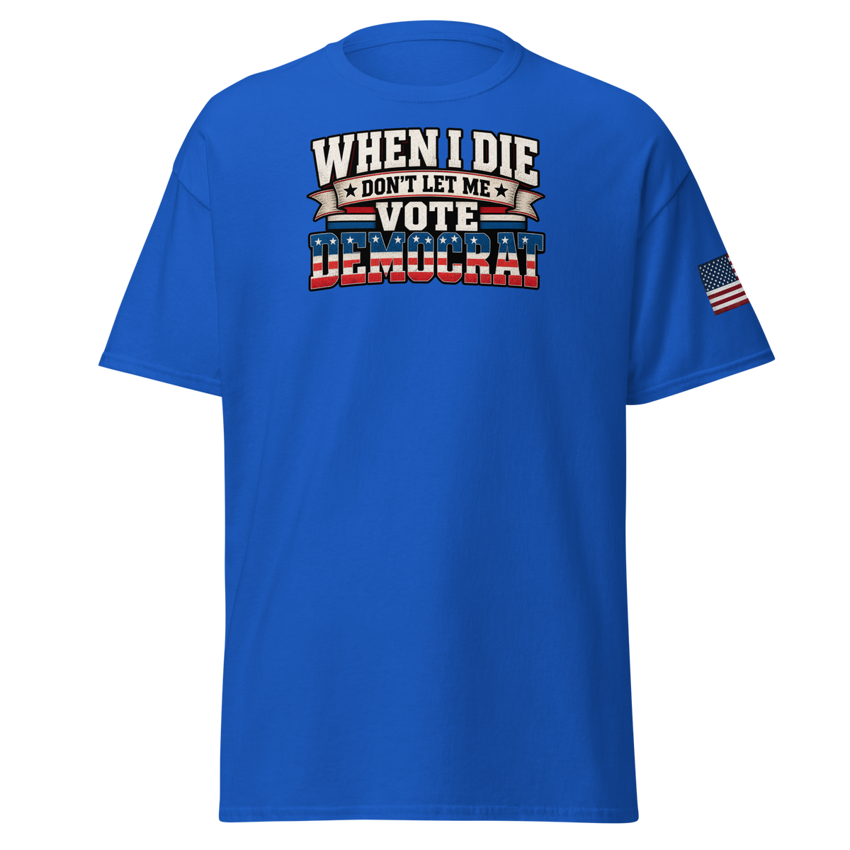 Don't Let Me Vote Democrat T-Shirt