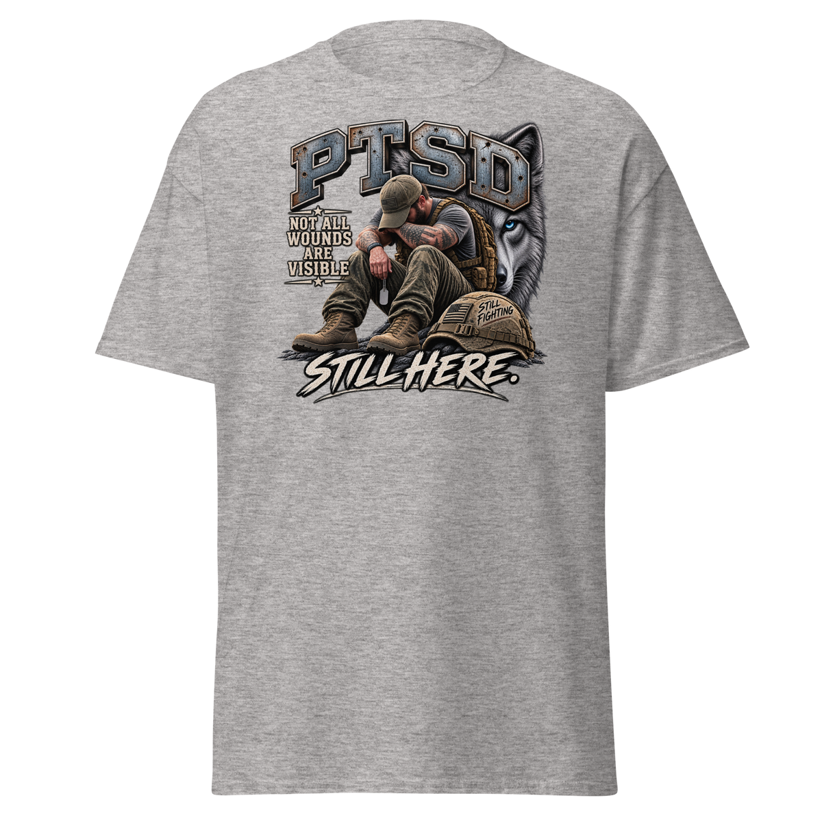 PTSD Still Here T-Shirt