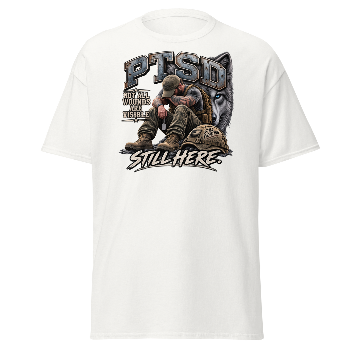PTSD Still Here T-Shirt