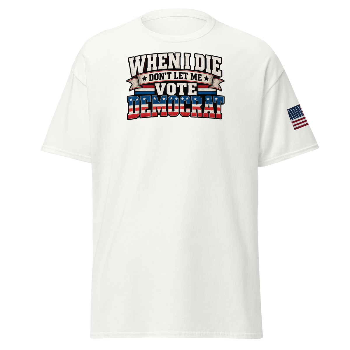 Don't Let Me Vote Democrat T-Shirt