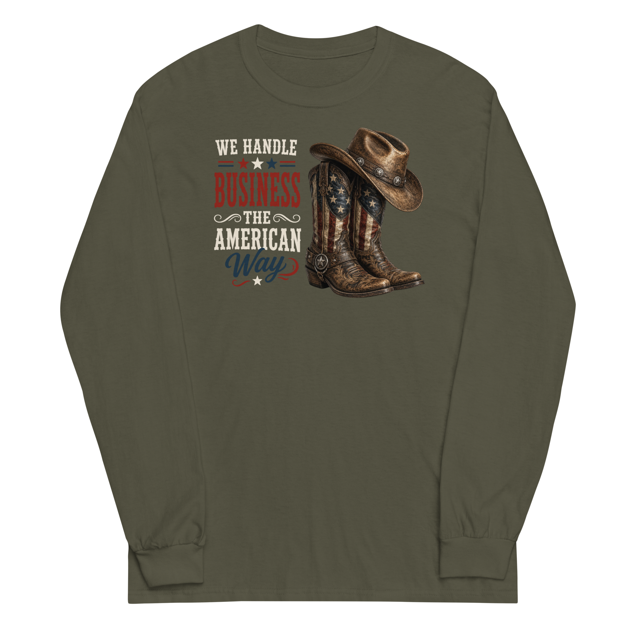 We Handle Business The American Way Long Sleeve T-Shirt
